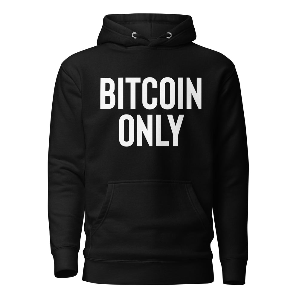 Bitcoin Only Hoodie - front view