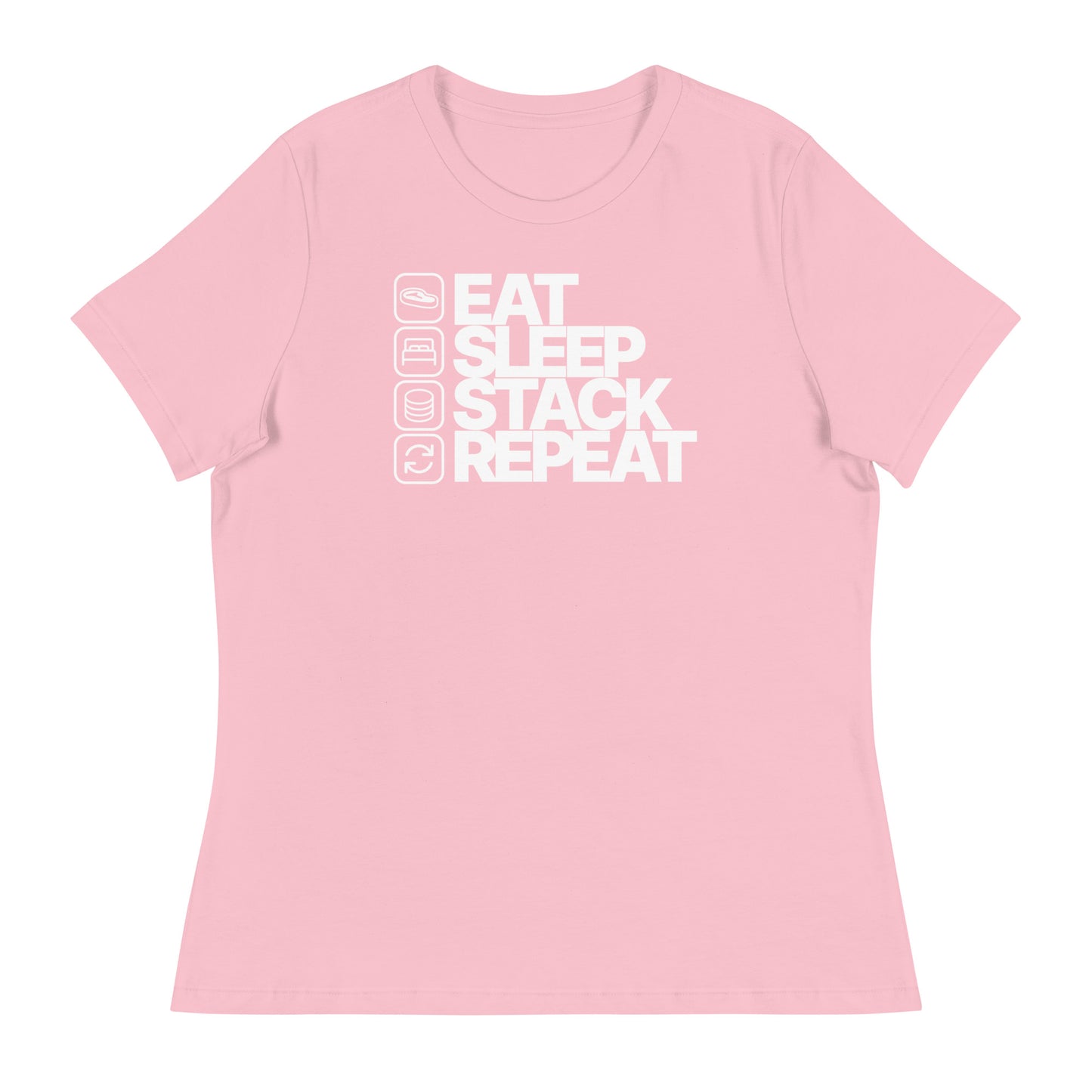 Eat Sleep Stack Repeat Women's Relaxed Tee