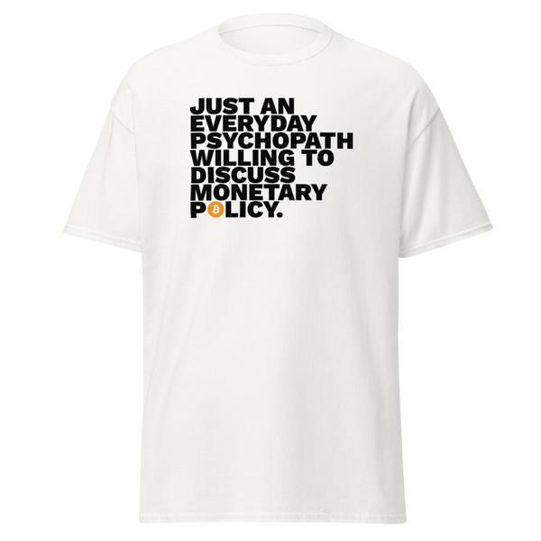 Monetary Psychopath