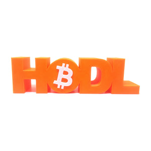 HODL Bitcoin sign 3D printed in orange PETG with an embossed white Bitcoin logo