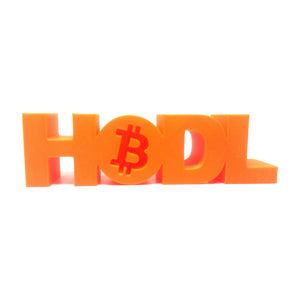 HODL Bitcoin sign 3D printed in orange PETG with an engraved hollow Bitcoin logo