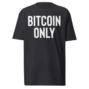 Bitcoin Only Heavyweight Tee - back view