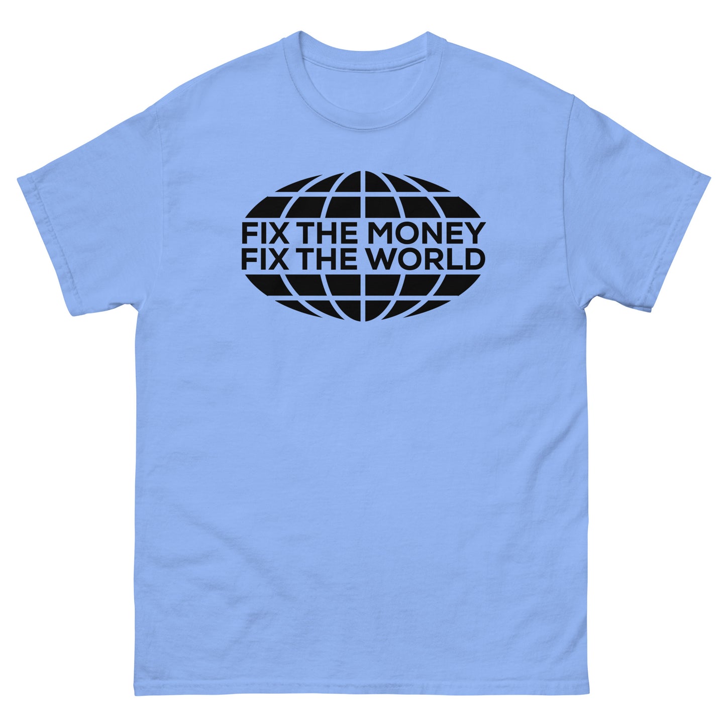 Fix The Money Fix The World Shirt