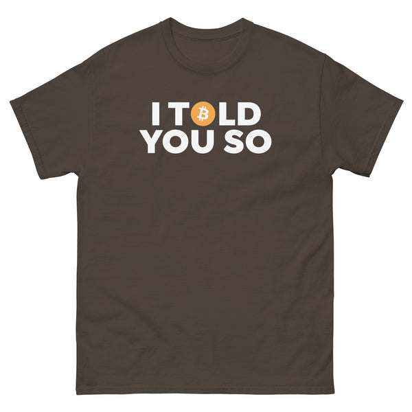 'I Told You So' Tee - front view