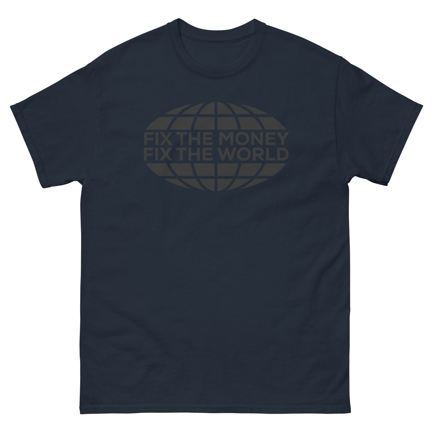 Fix The Money Fix The World Shirt