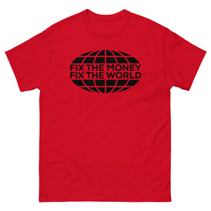 Fix The Money Fix The World Shirt - lifestyle view