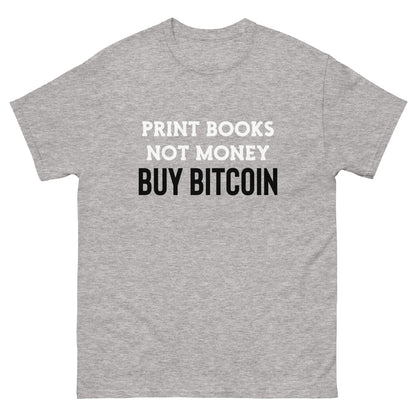 Print Books Not Money Men's Tee