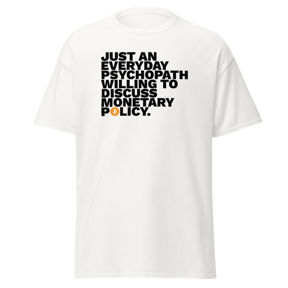 Monetary Psychopath