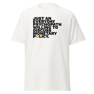 Monetary Psychopath
