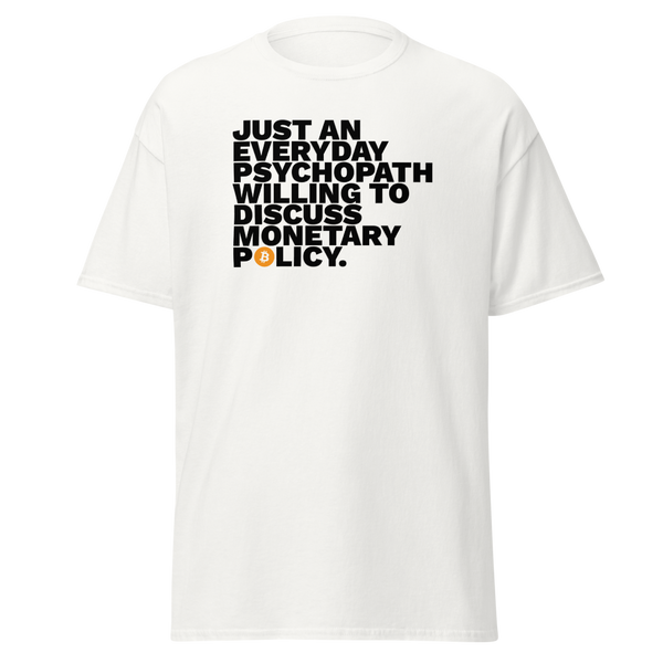 Monetary Psychopath