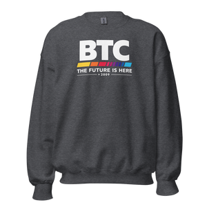 BTC - The Future is Here