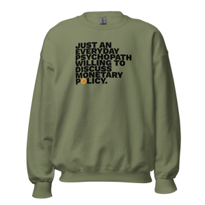 Monetary Psychopath