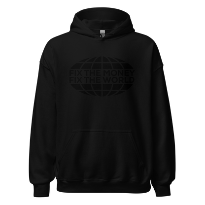 Fix the Money, Fix the World Hoodie