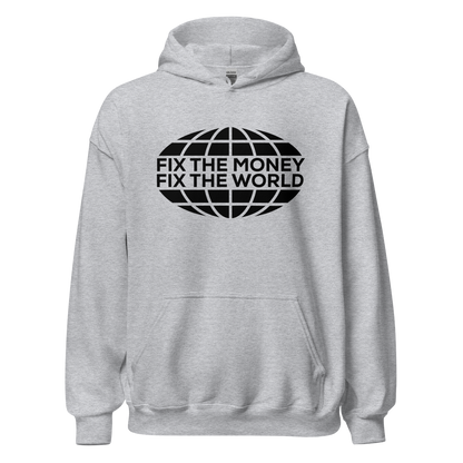 Fix the Money, Fix the World Hoodie