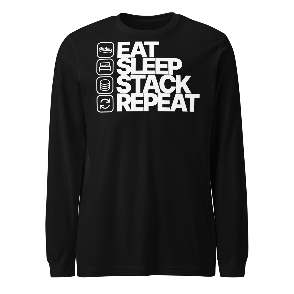 Eat Sleep Stack Repeat