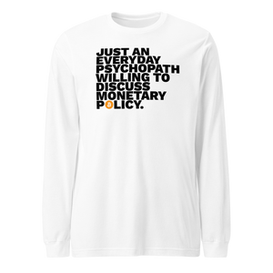 Monetary Psychopath