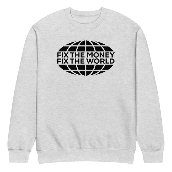 Fix the Money, Fix the World