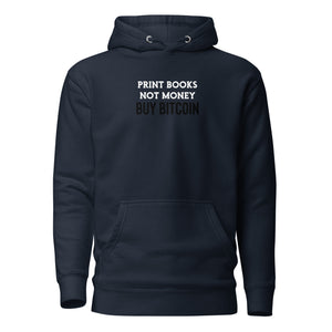 Print Books Not Money Hoodie - detail view