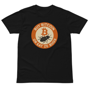 Buy Bitcoin or Eat ze Bugs