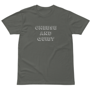 Cheese and Quiet