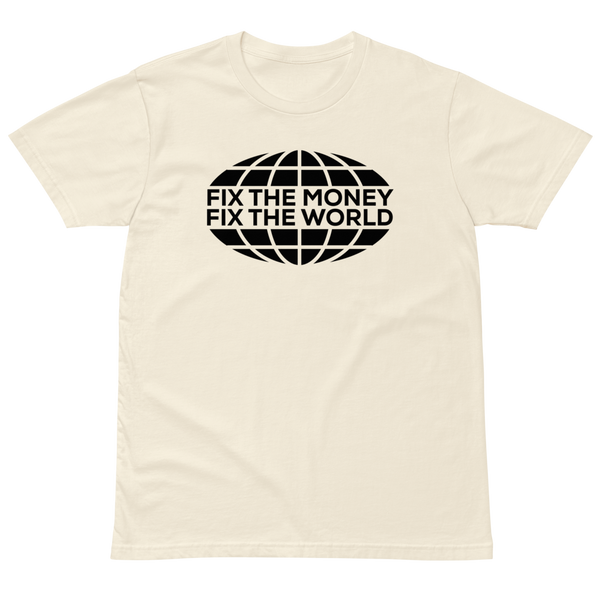 Fix the Money, Fix the World