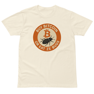 Buy Bitcoin or Eat ze Bugs