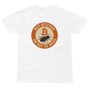 Buy Bitcoin or Eat ze Bugs