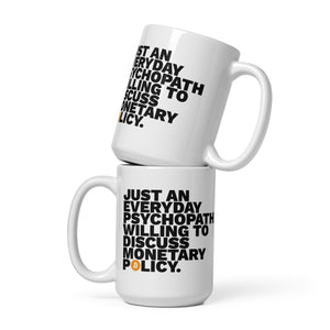 Monetary Psychopath Mug - front view
