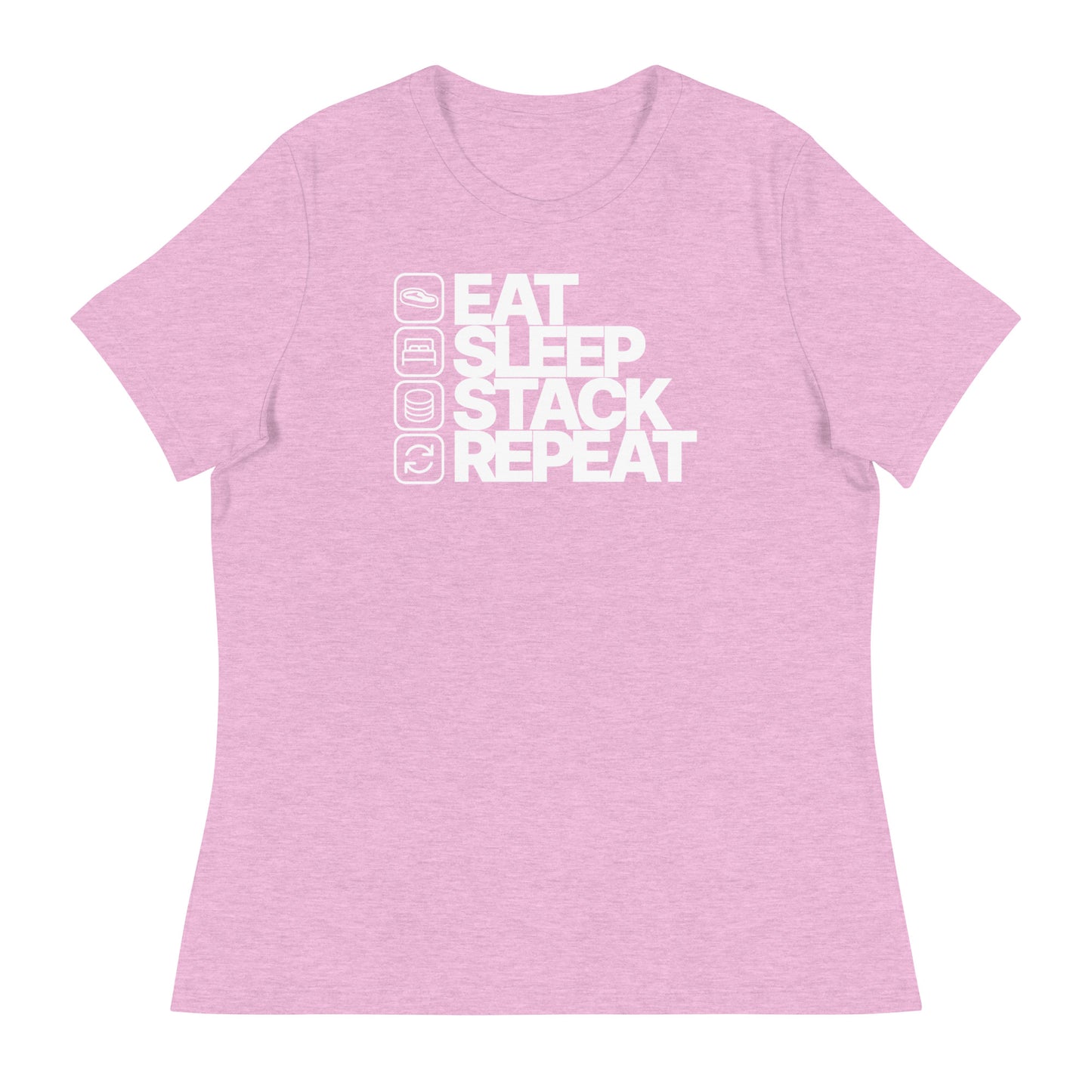 Eat Sleep Stack Repeat Women's Relaxed Tee